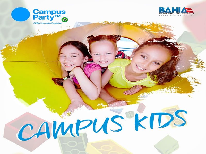 Campus Party Bahia terá primeiro espaço exclusivo para crianças