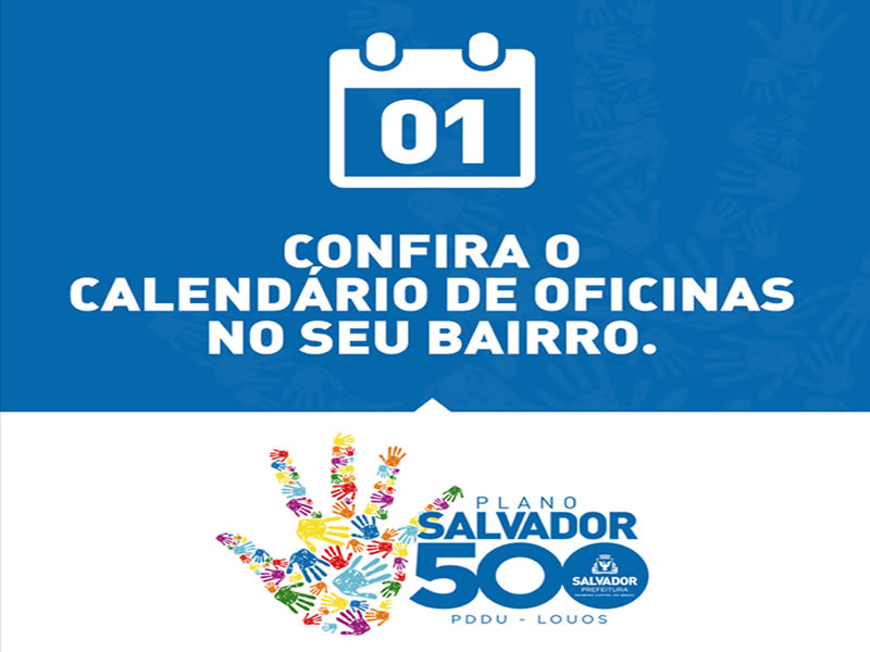 Oficinas de Bairros no Plano Salvador 500 em Coutos